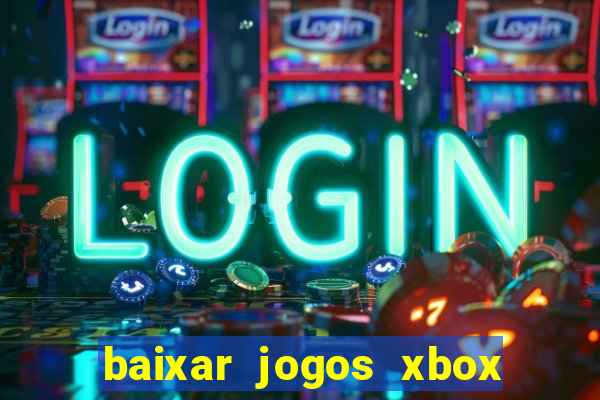 baixar jogos xbox 360 lt